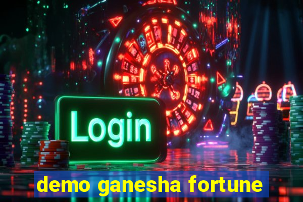 demo ganesha fortune